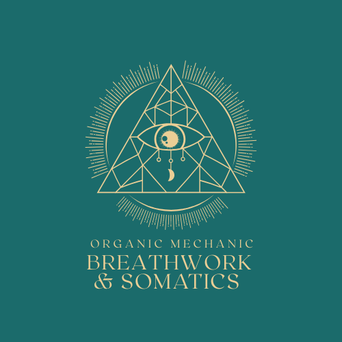 ORGANIC MECHANIC BREATHWORK & SOMATICS